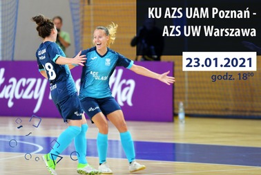Ekstraliga Futsalu Kobiet - KU AZS UAM Poznań - AZS UW Warszawa
