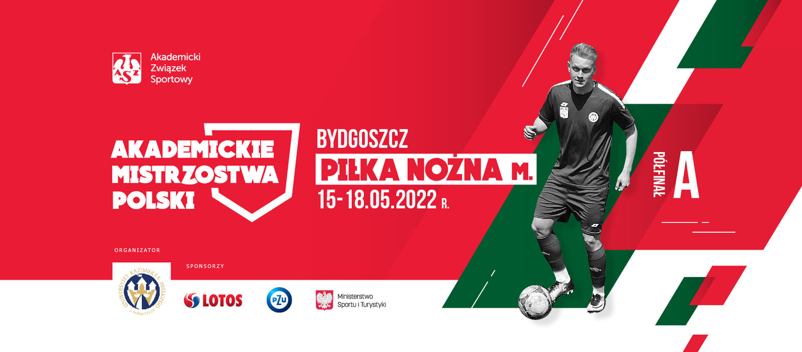 Akademickie Mistrzostwa Polski w Piłce Nożnej Mężczyzn (15-18.05.2022) - Półfinał A