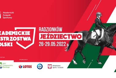Akademickie Mistrzostwa Polski w Jeździectwie (26-29.05.2022)